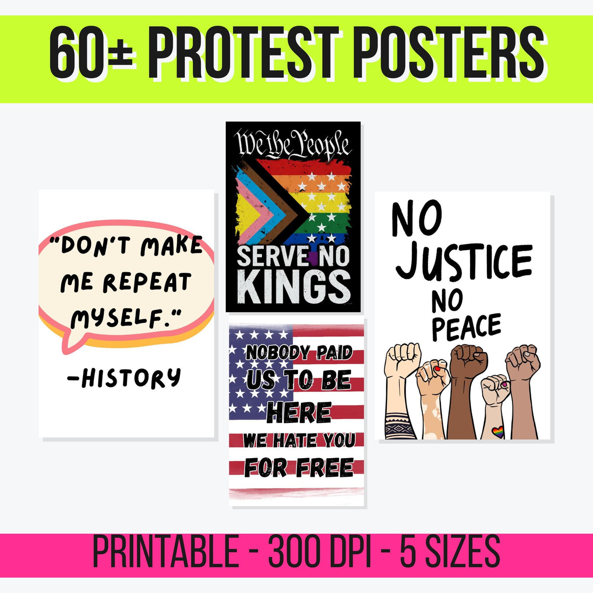 Printable Protest Posters Bundle (60+) | Activist Wall Art | Pro-Choice, Anti-Trump, BLM, No Kings Signs | Instant Download Prints 5 Sizes