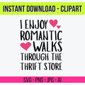 Romantic Walks Thru the Thrift Store Clipart | Funny Sarcastic Relatable Quote PNG SVG Illustrator | Digital Download for Stickers & Shirts